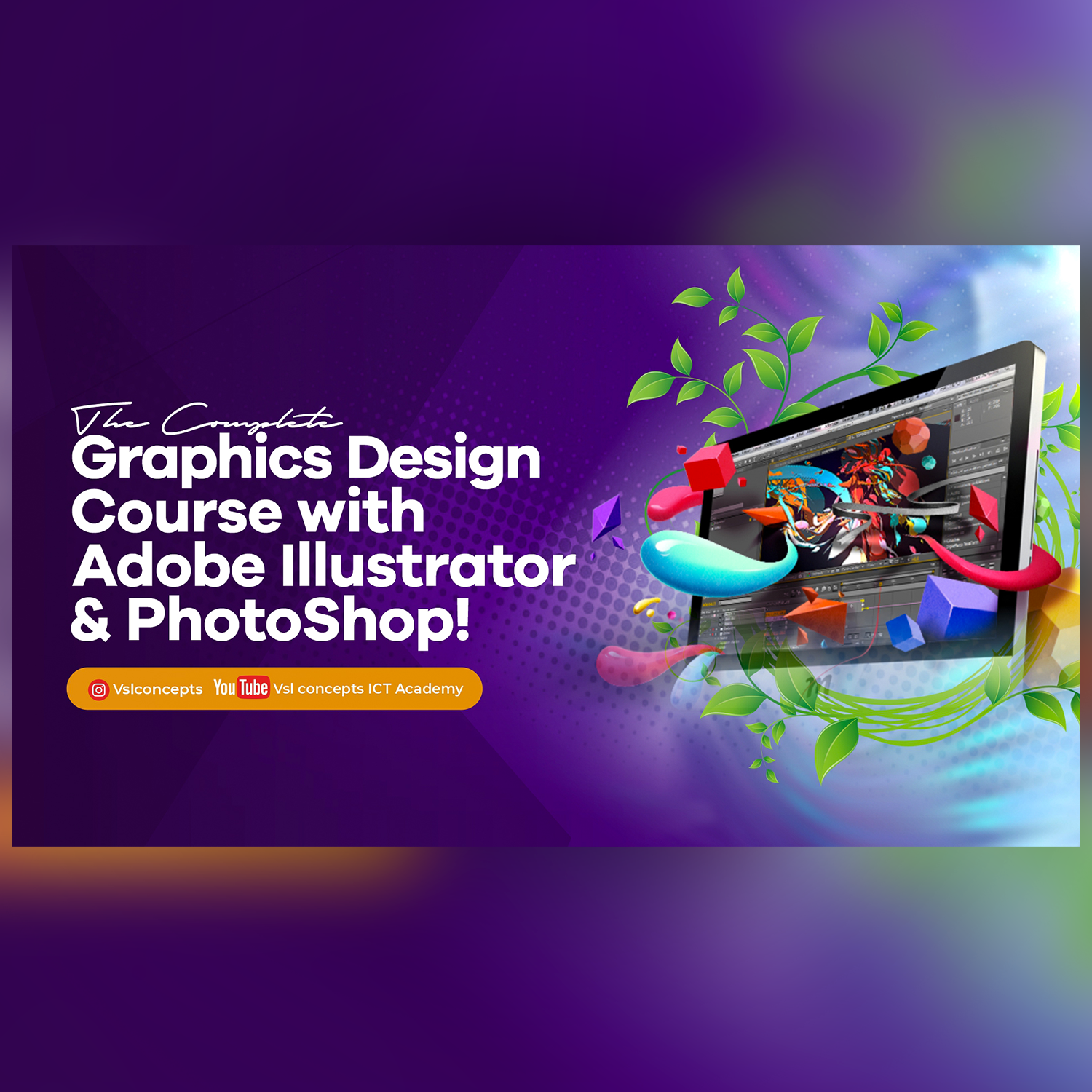 Complete Graphics Design Course V.S.L Concepts ICT Academy